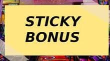 Sticky bonus